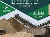 12e rencontres des mines et carrière : les entreprises françaises en prospection en Algérie