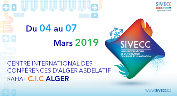 Le centre international des conférences d’Alger, CIC accueillera du 4 au 7 mars le 1er Salon international de la ventilation Chauffage.